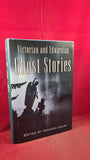 Richard Dalby - Victorian and Edwardian Ghost Stories, MetroBooks, 2002