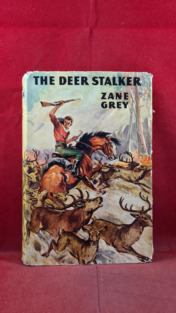 Zane Grey - The Deer Stalker, Hodder & Stoughton, 1949, First UK Edition