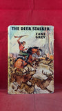 Zane Grey - The Deer Stalker, Hodder & Stoughton, 1949, First UK Edition