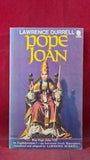 Lawrence Durrell - Pope Joan, Sphere Books, 1971, Paperbacks