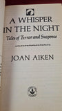 Joan Aiken - A Whisper in the Night, Laurel-Leaf, 1988, First US Edition, Paperbacks