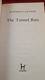 Stephen Leather - The Tunnel Rats, Hodder & Stoughton, 2005, Paperbacks