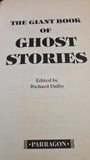 Richard Dalby - The Giant Book of Ghost Stories, Parragon, 1996, Paperbacks