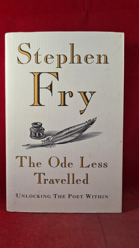 Stephen Fry - The Ode Less Travelled, Hutchinson, 2005, First UK Edition
