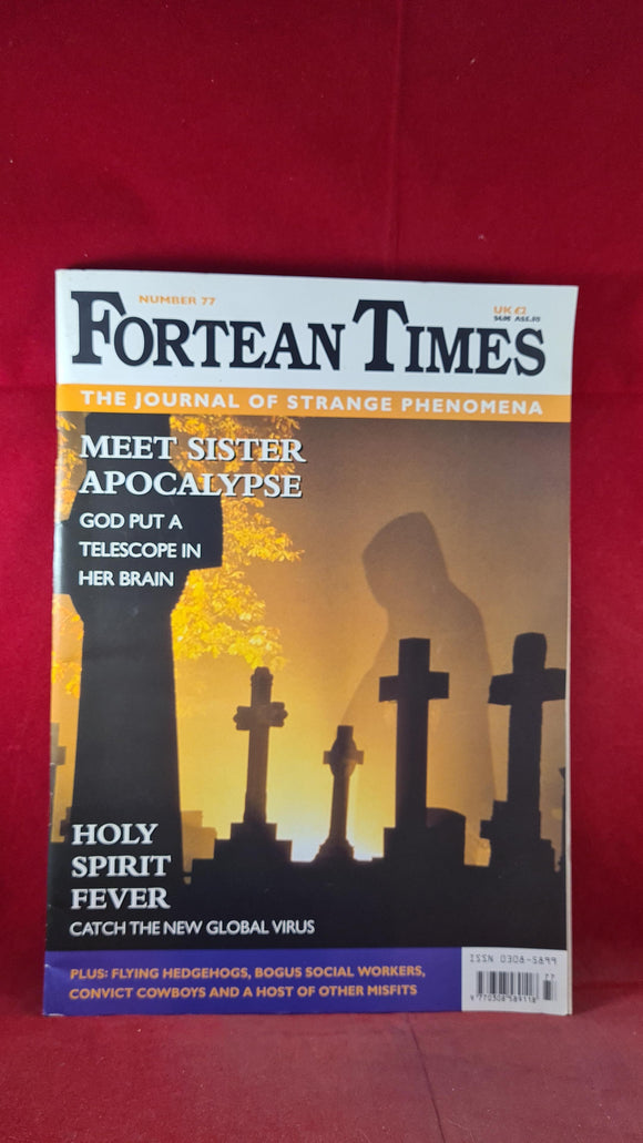 Fortean Times - The Journal of Strange Phenomena, Issue 77, Oct/Nov 1994