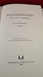 Keith Roberts - Winterwood And Other Hauntings, Morrigan, 1989, 1st Edition