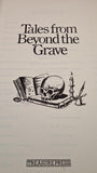 Robert Graves - Tales from Beyond the Grave, Treasure Press, 1989