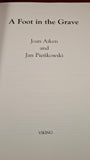 Joan Aiken & Jan Pienkowski - A Foot In The Grave, Viking, 1991
