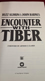 Buzz Aldrin & John Barnes - Encounter with Tiber, Warner Books, 1996, First Edition