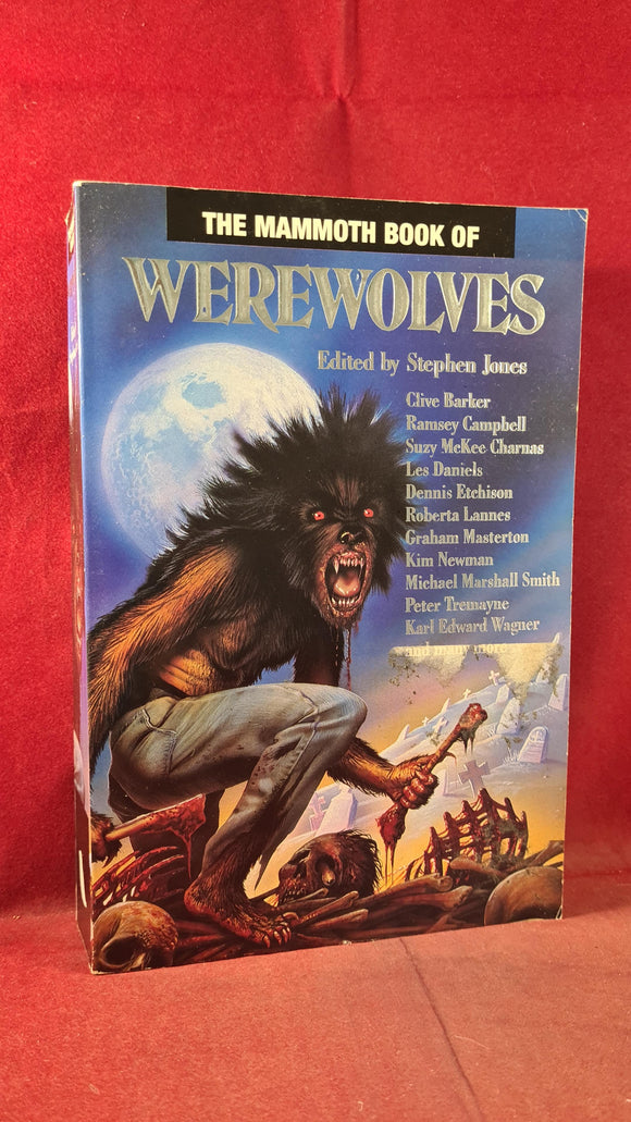 Stephen Jones - The Mammoth Book of Werewolves, Robinson, 1994, First Edition