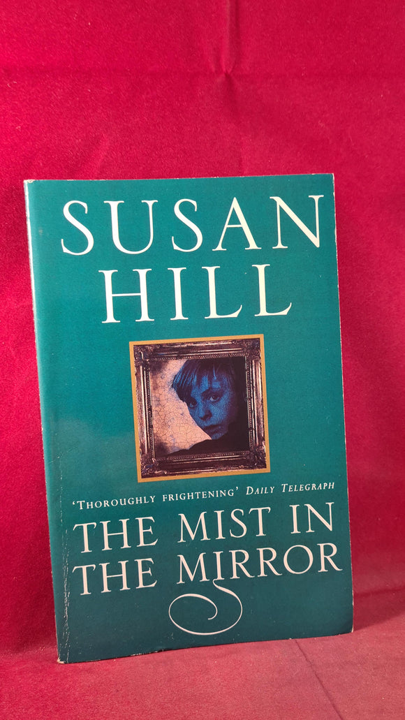 Susan Hill - The Mist In The Mirror, Mandarin, 1997, Paperbacks
