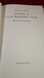 Lesley Blanch - Under A Lilac-Bleeding Star, John Murray, 1963, First Edition