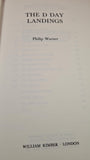 Philip Warner - The D Day Landings, William Kimber, 1980, Inscribed, Signed