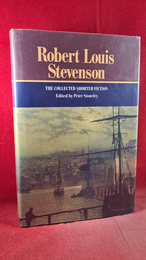 Robert Louis Stevenson - The Collected Shorter Fiction, Robinson Publishing, 1991