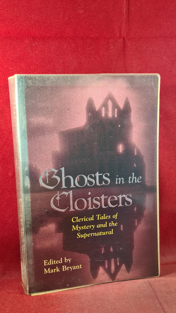 Mark Bryant - Ghosts in the Cloisters, Hodder & Stoughton, 1998, Paperbacks