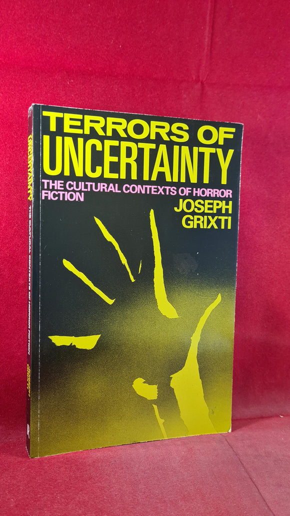 Joseph Grixti - Terrors Of Uncertainty, Routledge, 1989, Paperbacks