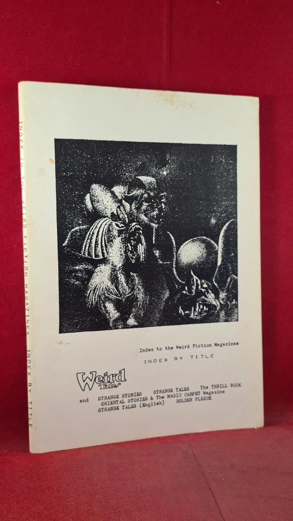 Weird Tales - Index to the Weird Fiction Magazines, 1962, First Edition