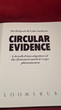 Pat Delgado & Colin Andrews - Circular Evidence, Bloomsbury, 1989