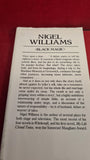 Nigel Williams - Black Magic, Hutchinson, 1988
