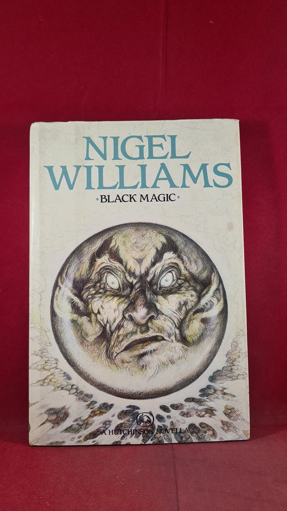Nigel Williams - Black Magic, Hutchinson, 1988