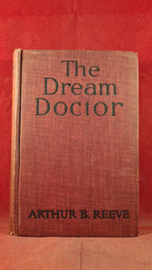 Arthur B Reeve - The Dream Doctor, Van Rees Press, 1915