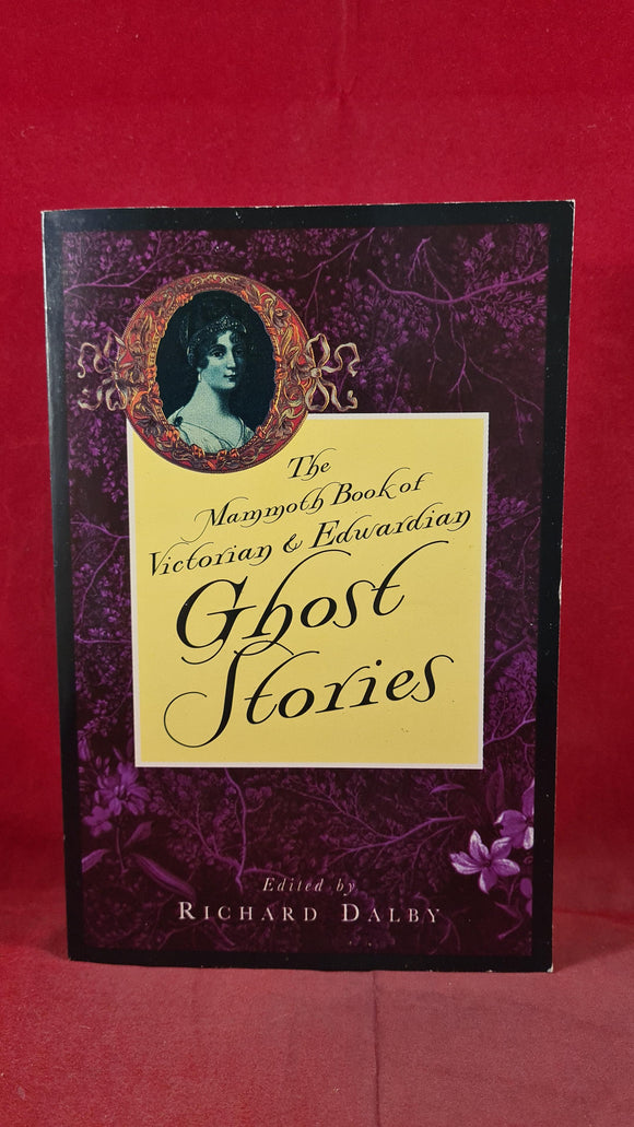 Richard Dalby - Mammoth Book of Victorian & Edwardian Ghost Stories,1995 1st Edition
