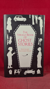 Richard Dalby - The Virago Book of Ghost Stories, Virago Press, 2006