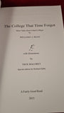 William I I Read - The College That Time Forgot, A  Fairly Good Read, 2015, Paperbacks