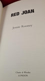 Jennie Rooney - Red Joan, Chatto & Windus, 2013, First Edition