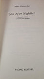 Marc Alexander - Not After Nightfall, Viking Kestrel, 1985, First Edition