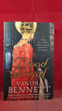 Vanora Bennett - Blood Royal, Harper, 2010, Paperbacks