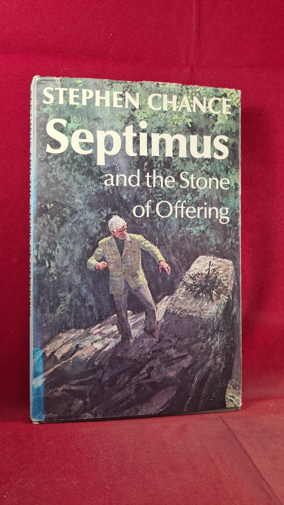 Stephen Chance - Septimus & the Stone of Offering, Bodley Head, 1976, First Edition
