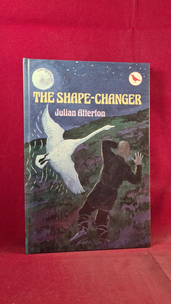Julian Atterton - The Shape-Changer, Julia MacRae Books, 1985, First Edition