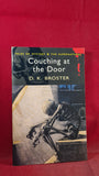 D K Broster - Couching at the Door, Wordsworth, 2007, Paperbacks