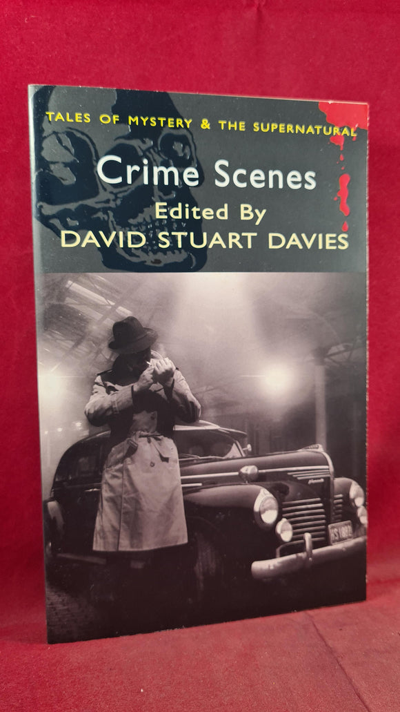 David Stuart Davies - Crime Scenes, Wordsworth, 2008, Paperbacks
