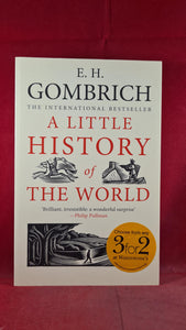 E H Gombrich - A Little History of The World, Yale University Press, 2008, Paperbacks