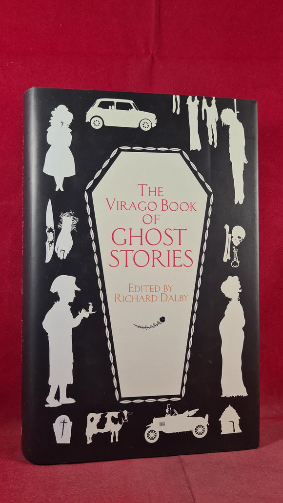 Richard Dalby - The Virago Book of Ghost Stories, Virago Press, 2007