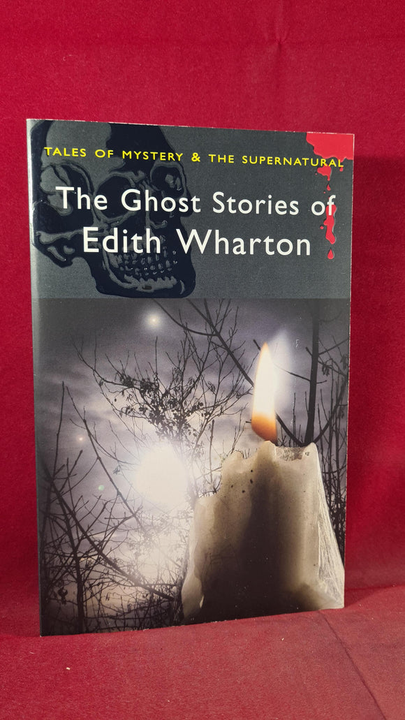 Edith Wharton - The Ghost Stories of Edith Wharton, Wordsworth, 2009, Paperbacks