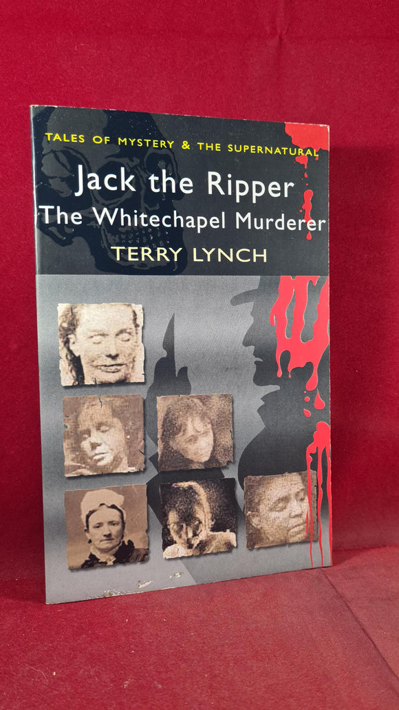Terry Lynch - Jack the Ripper, Wordsworth, 2008, Paperbacks