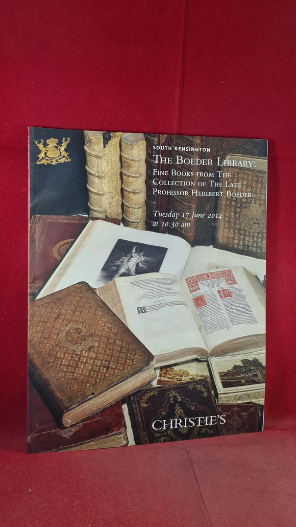 Christie's 17 June 2014 London, Fine Books-The Collection of Professor Heribert Boeder