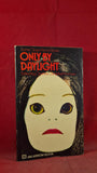Christine Campbell Thomson - Only By Daylight, Arrow Books, 1972, Paperbacks