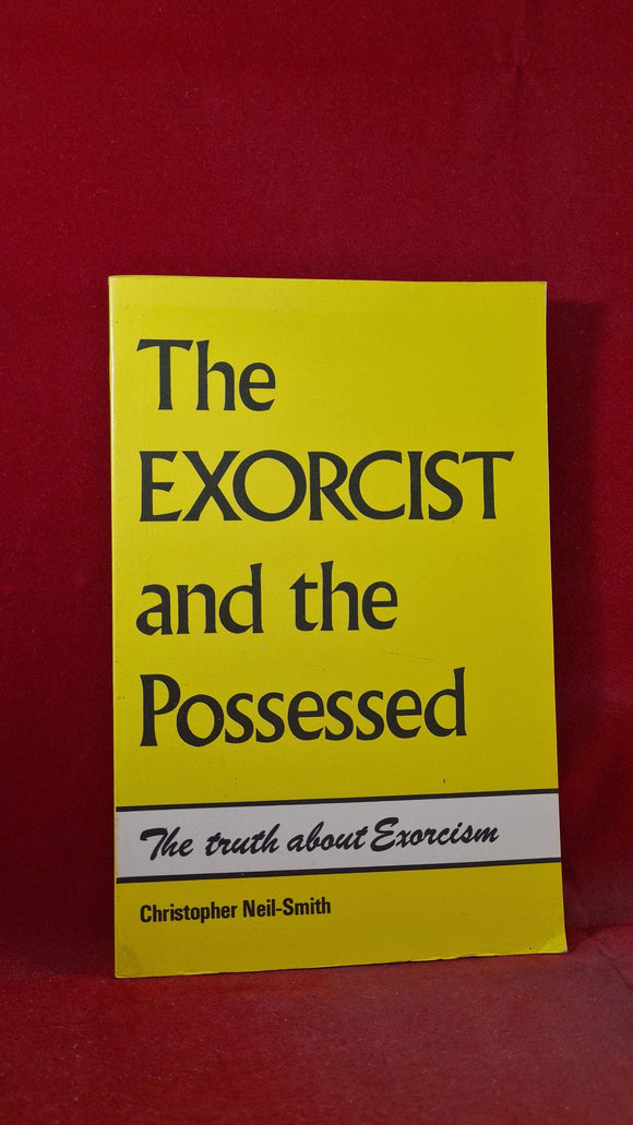 Christopher Neil-Smith - The Exorcist and the Possessed, James Pike, 1974, Paperbacks