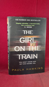 Paula Hawkins - The Girl on the Train, Doubleday, 2015