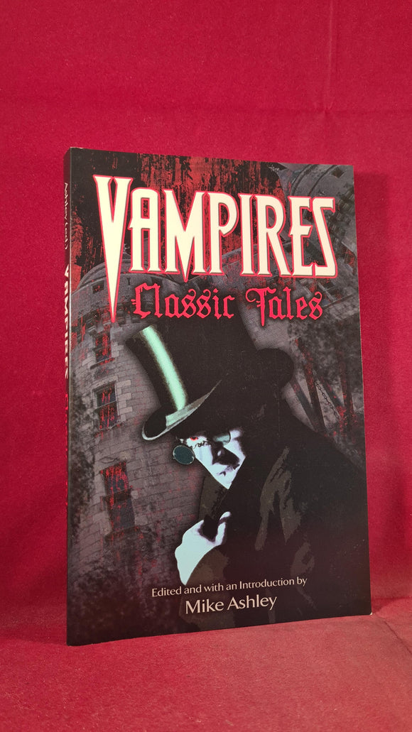 Mike Ashley - Vampires Classic Tales, Dover, 2011, Paperbacks