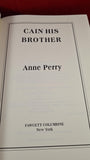 Anne Perry - Cain His Brother, Fawcett Columbine, 1995, First Edition