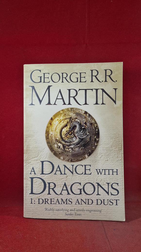 George R R Martin - A Dance with Dragons 1: Dreams & Dust, Harper, 2012, Paperbacks
