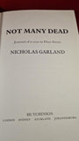 Nicholas Garland - Not Many Dead, Hutchinson, 1990