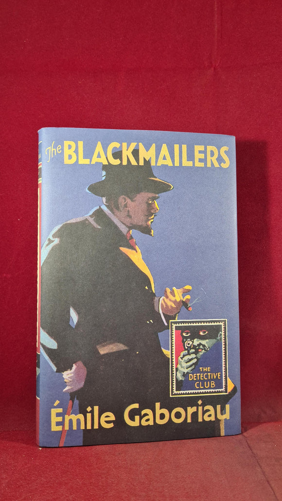 Emile Gaboriau - The Blackmailers, Collins Crime Club, 2016