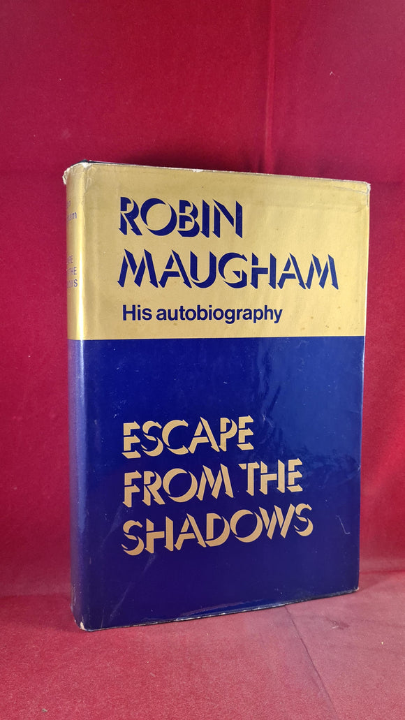 Robin Maugham - Escape From The Shadows, Hodder & Stoughton, 1972, First Edition