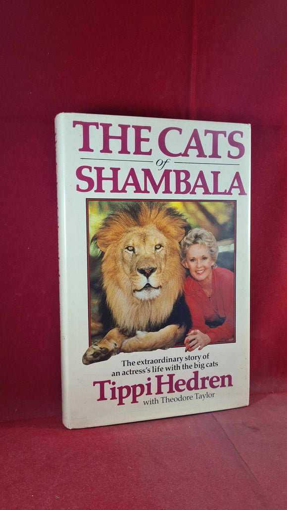 Tippi Hedren - The Cats of Shambala, Century Publishing, 1986